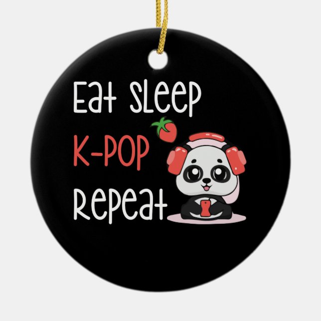 Eat Sleep K-Pop Wiederholung KPop Panda Keramik Ornament (Vorne)