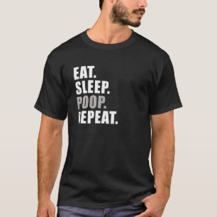 Eat sleep kacke wiederholen Funny T Shirt