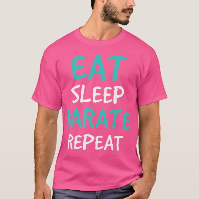 Eat Sleep Karate Repeat Shirt - Funny Karate Shirt (Vorderseite)