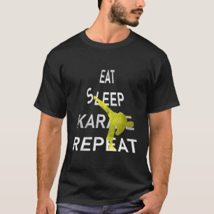 Eat Sleep Karate Wiederholung Funny Karate Zitat G T-Shirt