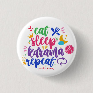 Eat Sleep Kdrama Repeat - Funny Kdrama Button