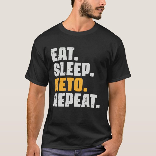 Eat Sleep Keto Repeat   Diet Ketogenic Ketosis Vin T-Shirt (Vorderseite)