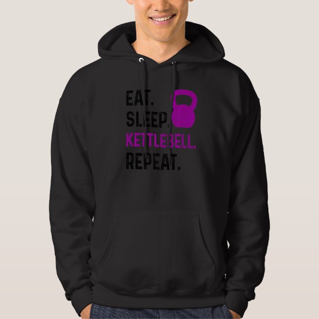 Eat Sleep Kettlebell Wiederholen Fitness Gym Hoodie (Vorderseite)