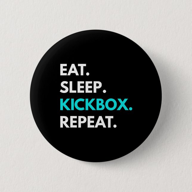 Eat Sleep Kickbox Repeat - Kickbox-Shirts  Button (Vorderseite)