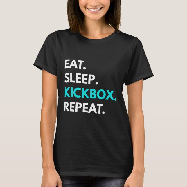 Eat Sleep Kickbox Repeat - Kickbox-Shirts  T-Shirt (Vorderseite)