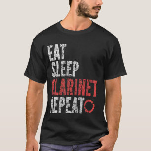 Eat Sleep Klarinette Wiederholung T-Shirt