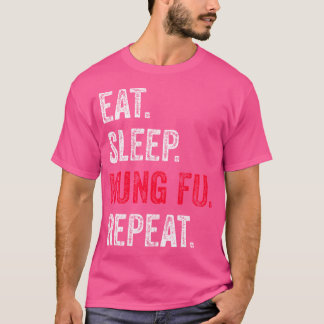 Eat Sleep Kung Fu Wiederholung Funny Martial Arts T-Shirt