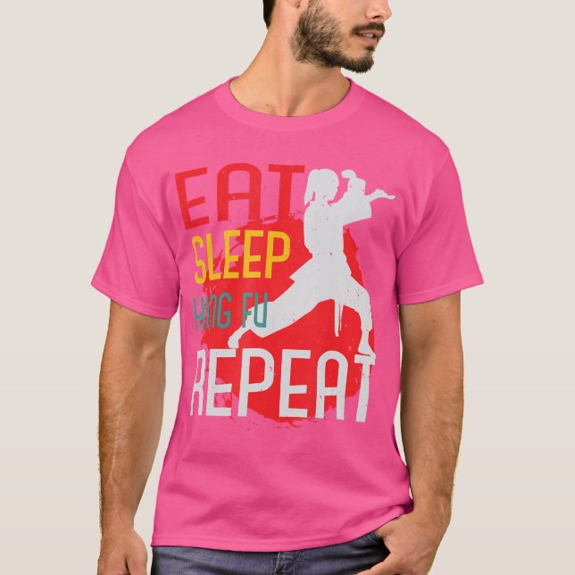 Eat Sleep Kung Fu Wiederholung T-Shirt (Vorderseite)