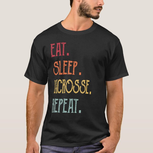 Eat Sleep Lacrosse Repeat T-Shirt (Vorderseite)