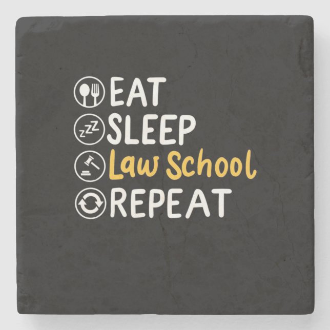 Eat Sleep Law School Repeat Steinuntersetzer (Vorderseite)