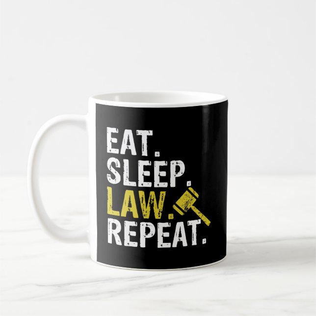 Eat Sleep Law Wiederholung Schule Anwalt Geschenk  Kaffeetasse (Links)