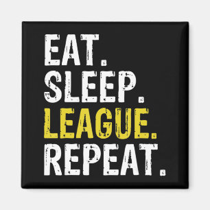 Eat Sleep League wiederholen Sportspiel Gaming Ges Magnet