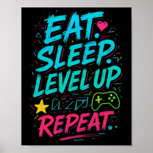 Eat Sleep Level Up Wiederholen Gamer Funny Video G Poster