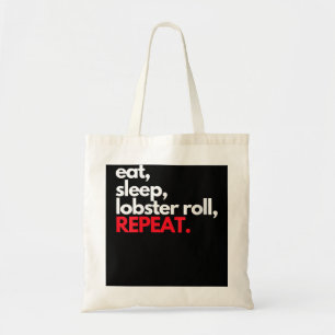 Eat Sleep Lobster Roll Repeat Maine Lobster Ohrts Tragetasche