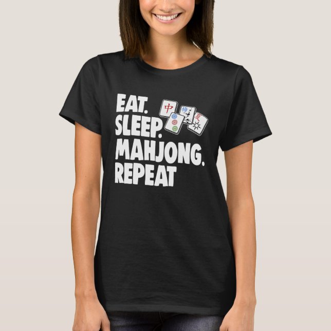 Eat Sleep Mahjong Repea Women Game T-Shirt (Vorderseite)