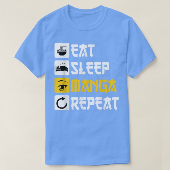 Eat Sleep Manga Repeat anime Japan saying Cosplay  T-Shirt (Design vorne)