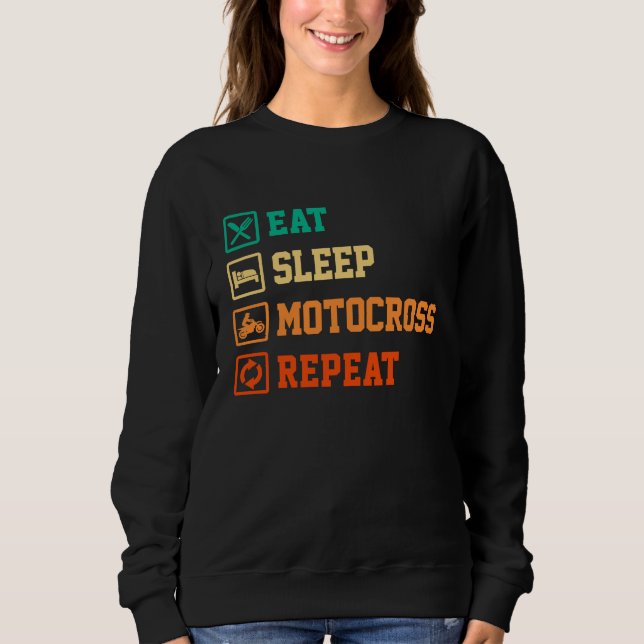 Eat Sleep Motocross Repeat Dirt Bker Motorcycle En Sweatshirt (Vorderseite)