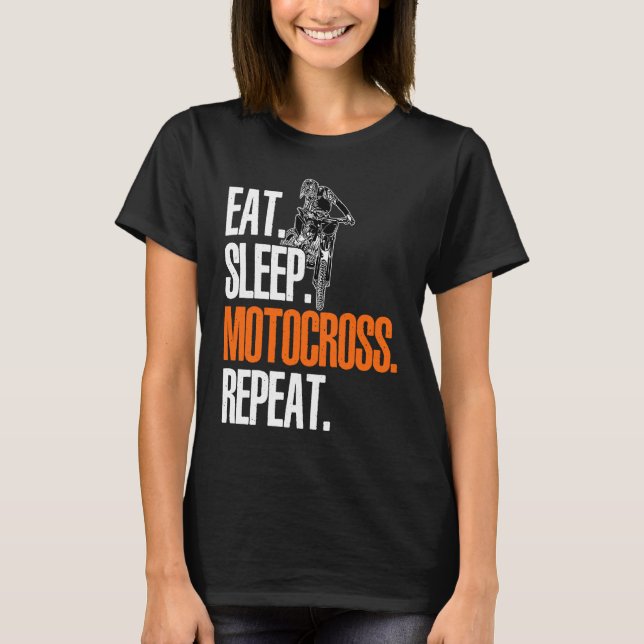 Eat Sleep Motocross Repeat Dirt Bker Motorcycle En T-Shirt (Vorderseite)