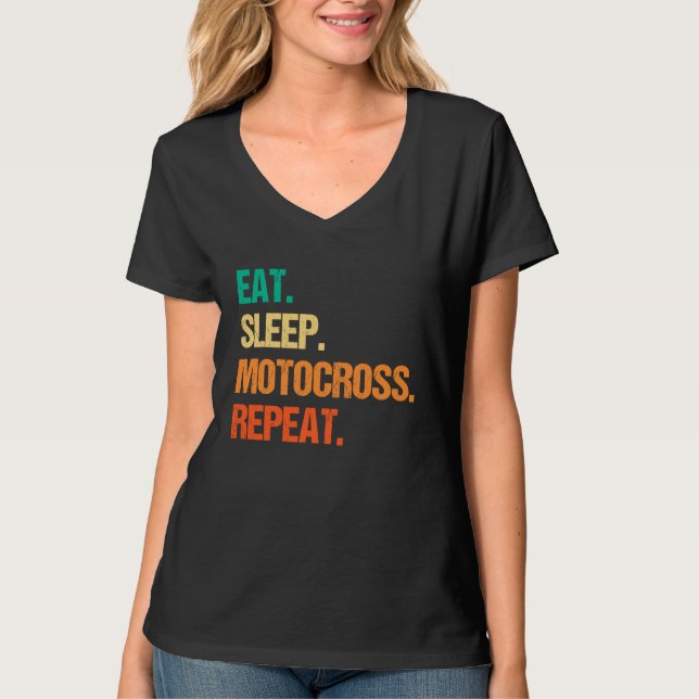 Eat Sleep Motocross Repeat Dirt Bker Motorcycle En T-Shirt (Vorderseite)