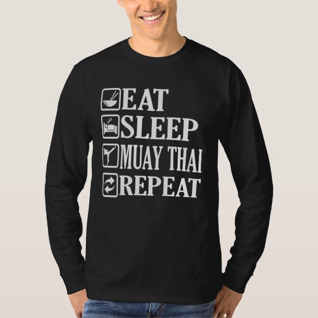Eat Sleep Muay Thai Repeat T-Shirt (Vorderseite)