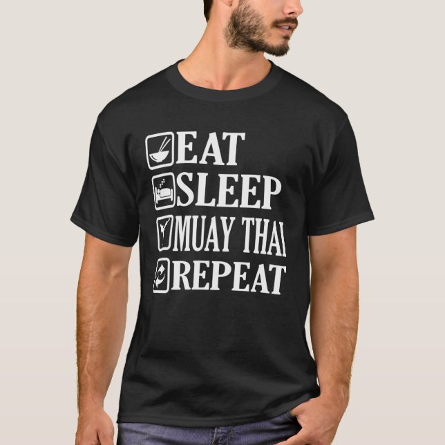 Eat Sleep Muay Thai Repeat T-Shirt (Vorderseite)