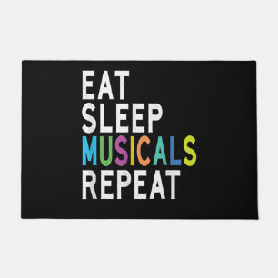 Eat Sleep Musicals wiederholen Fußmatte