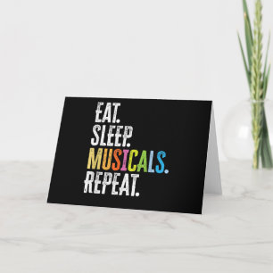 Eat Sleep Musicals wiederholen Karte