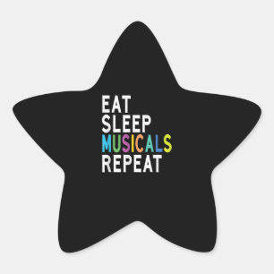 Eat Sleep Musicals wiederholen Stern-Aufkleber