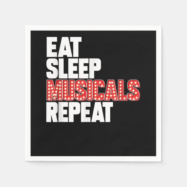 Eat Sleep Musicals Wiederholung Broadway Schauspie Serviette (Vorderseite)