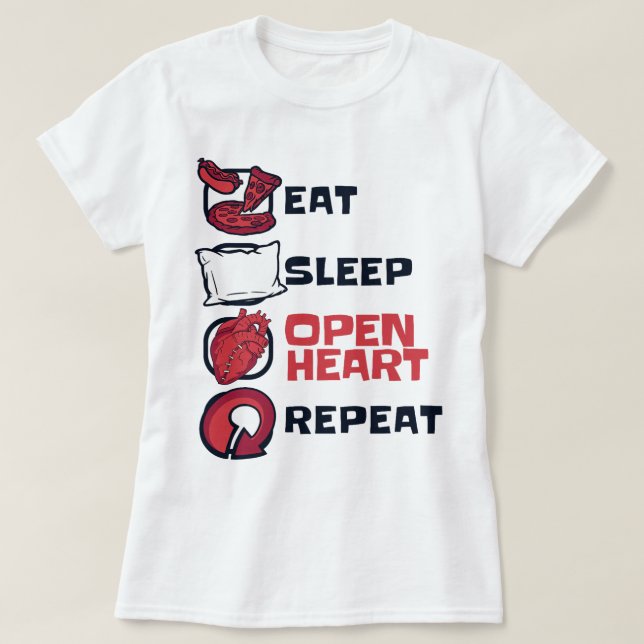 Eat Sleep Open Heart Wiederholung Katheter Open He T-Shirt (Design vorne)