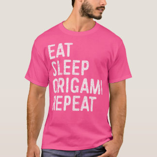 Eat Sleep Origami Wiederholung Funny Origami Shirt