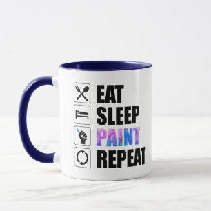 Eat Sleep Paint Wiederholung Tasse