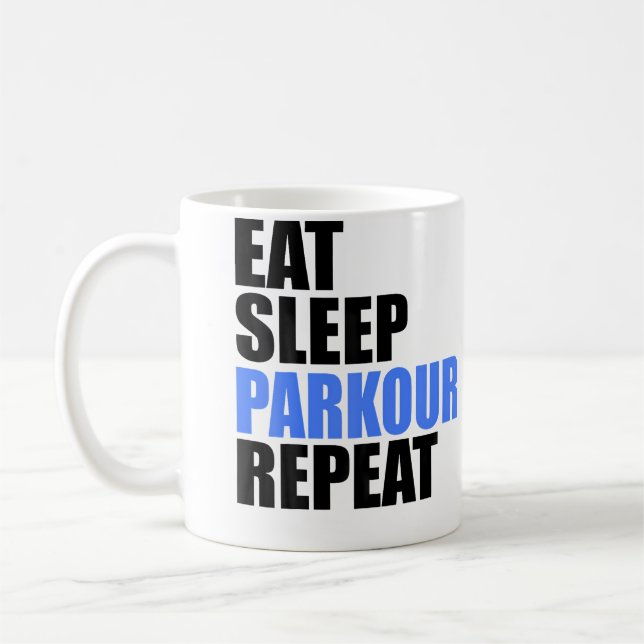 Eat Sleep Parkour Repeat Kaffeetasse (Links)