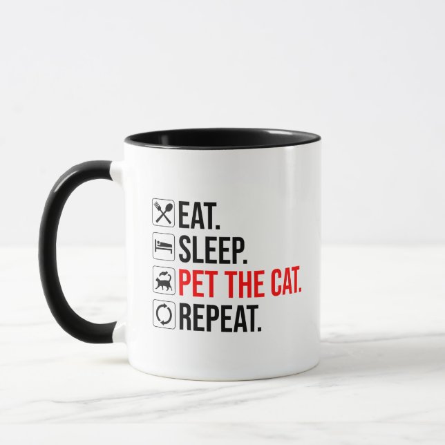 Eat. Sleep. Pet The Cat. Repeat Tasse (Links)