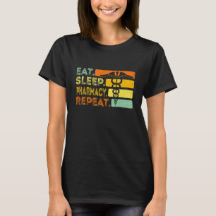 Eat Sleep Pharmacy Wiederholung Pharmaker Vintag P T-Shirt