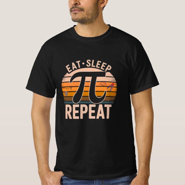 Eat Sleep Pi Repeat T-Shirt – Math Lover Tee – Pi  (Vorderseite)