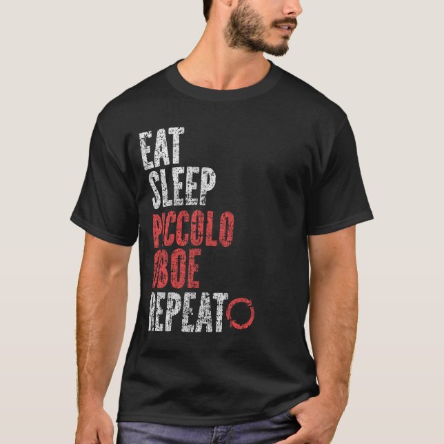 Eat Sleep Piccolo oboe Wiederholung T-Shirt (Vorderseite)