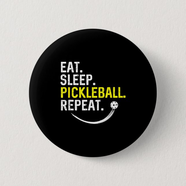 Eat sleep pickleball wiederholen  button (Vorderseite)