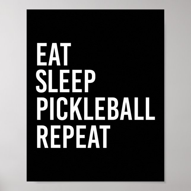 Eat Sleep Pickleball wiederholen Poster (Vorne)