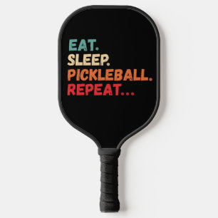 Eat Sleep Pickleball wiederholen Schläger