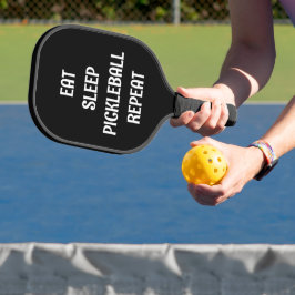 Eat Sleep Pickleball Wiederholen Sprichwort Name B Pickleball Schläger