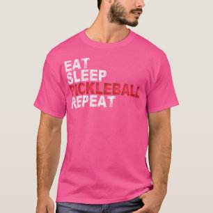 Eat Sleep Pickleball wiederholen T-Shirt