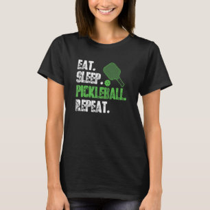 Eat Sleep Pickleball Wiederholung - Funny Pickleba T-Shirt