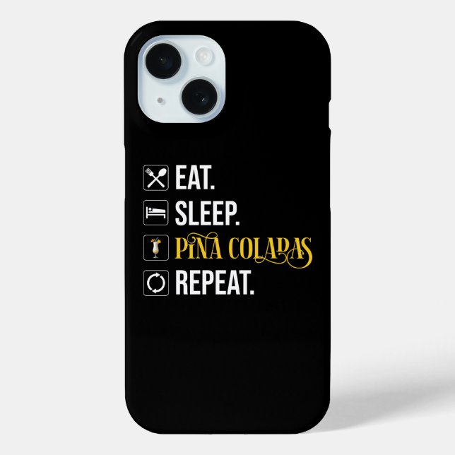 Eat. Sleep. Pina Coladas. Repeat.  Case-Mate iPhone Hülle (Rückseite)