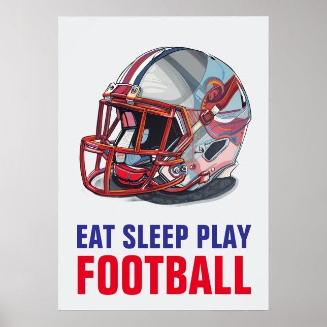 Eat Sleep Play Football Helmet Motivational Poster (Vorne)