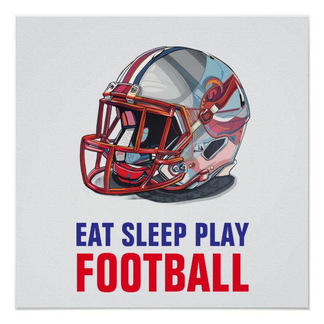 Eat Sleep Play Football Helmet Motivational Poster (Vorderseite)