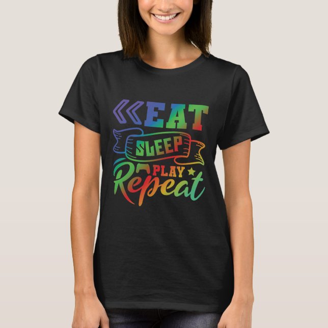 Eat Sleep Play Repeat T-Shirt (Vorderseite)