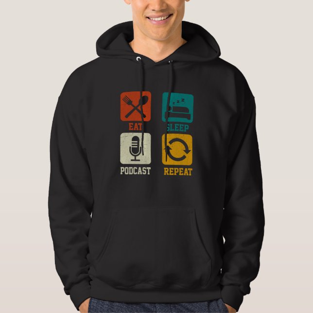 Eat Sleep Podcast Repeat  Podcaster Podcasting Str Hoodie (Vorderseite)