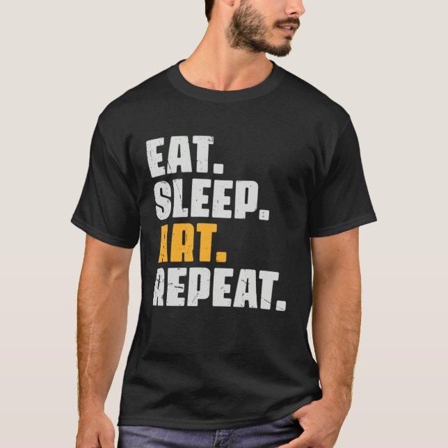 Eat Sleep Repeat   Artist  Retro Vintage T-Shirt (Vorderseite)
