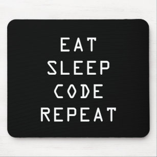 EAT SLEEP REPEAT-CODE MOUSE pad for Programmierung Mousepad